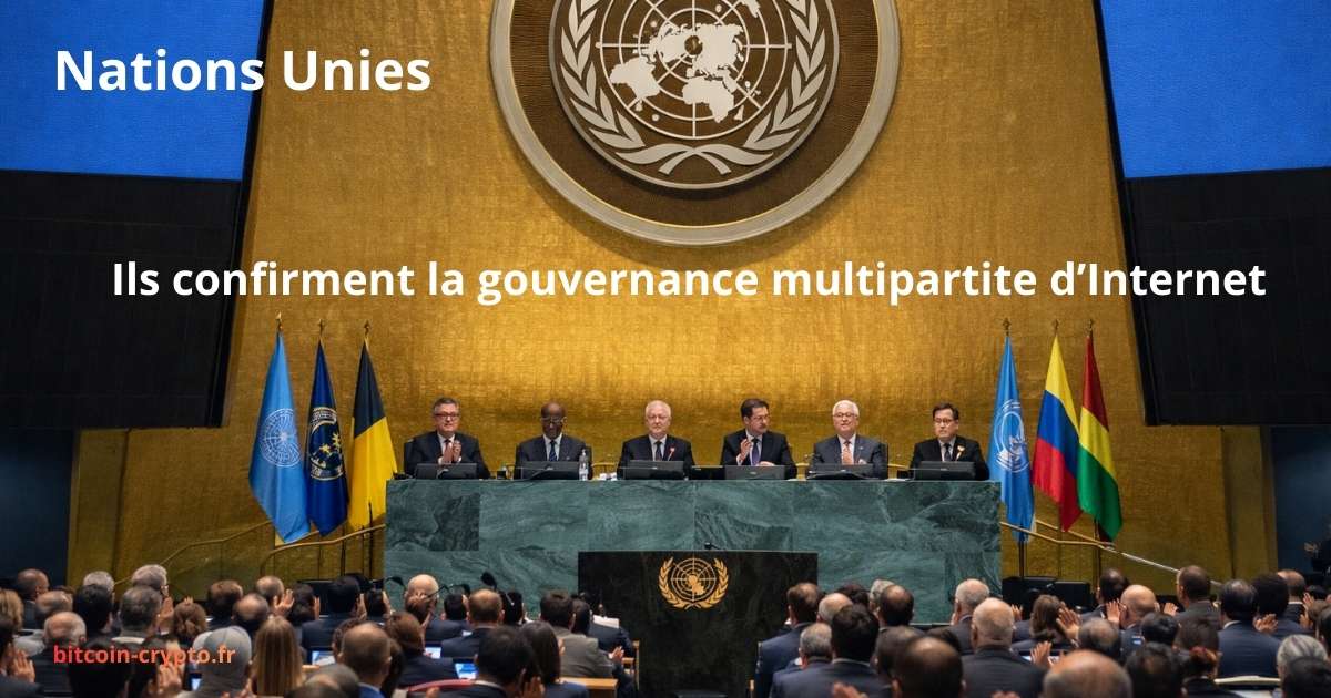 Les Nations Unies confirment la gouvernance multipartite d’Internet